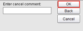 Enter cancel comment