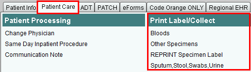 Patient Care Tab and Print Label Collect