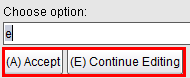 Accept and Continue Editing button options