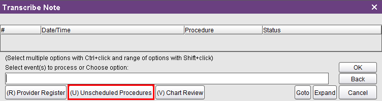 Unscheduled Procedures option